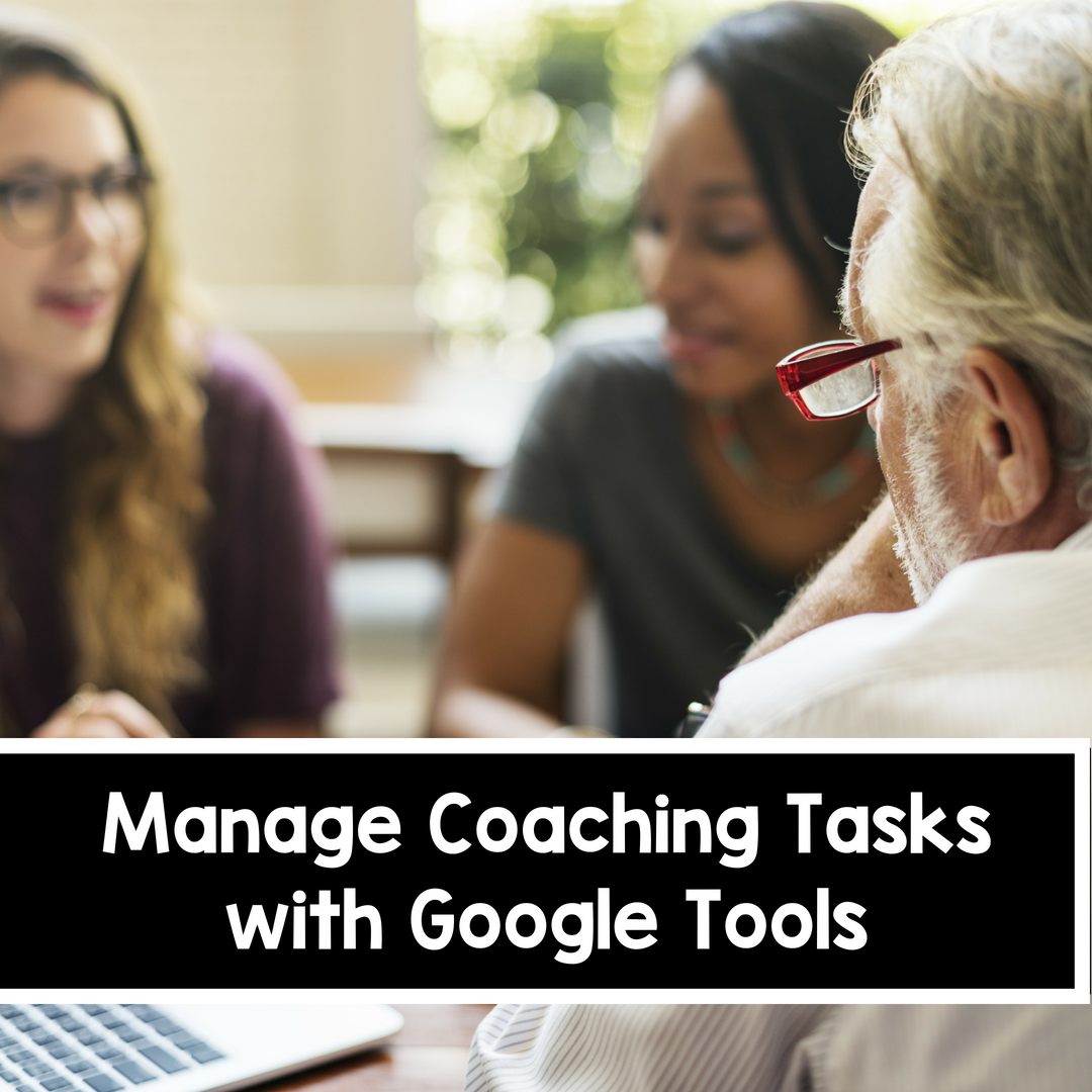 Manage Coaching Tasks with Google Tools