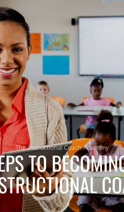 Steps to Becoming an Instructional Coach